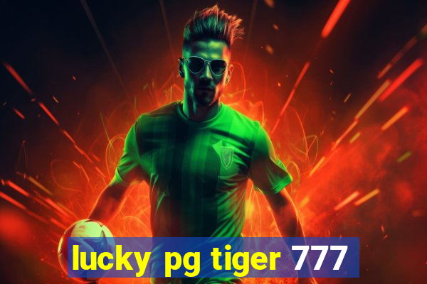 lucky pg tiger 777